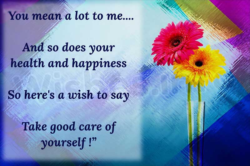 Best Take Care Messages And Caring Wishes Ultra Wishes