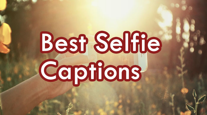 Selfie Captions Cool Funny Cute And Good Selfie Captions Ultra Wishes