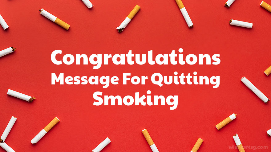 Congratulations Messages For Quitting Smoking