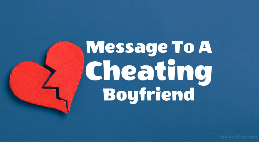 Messages To A Cheating Boyfriend