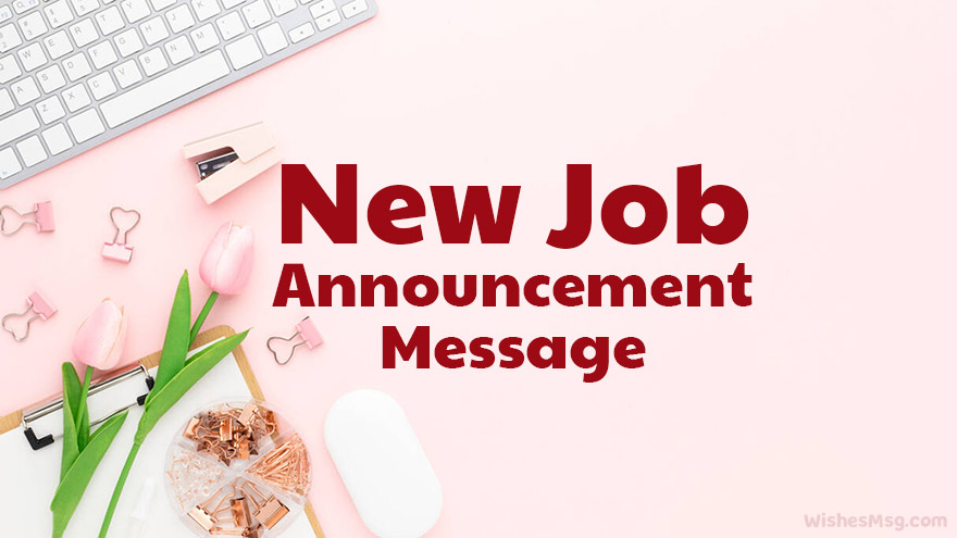25+ New Job Announcement Messages and Sample
