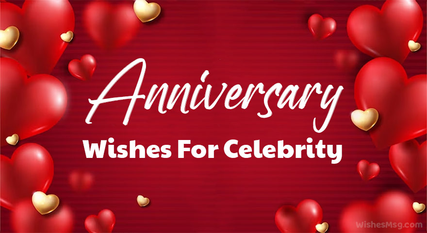 Best Anniversary Wishes For Celebrity