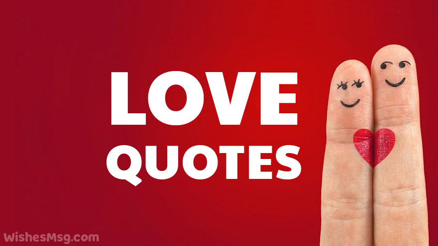 100+ Romantic Love Quotes For Her or Him