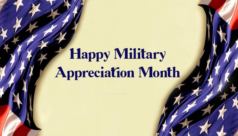 Military Appreciation Month Wishes and Quotes