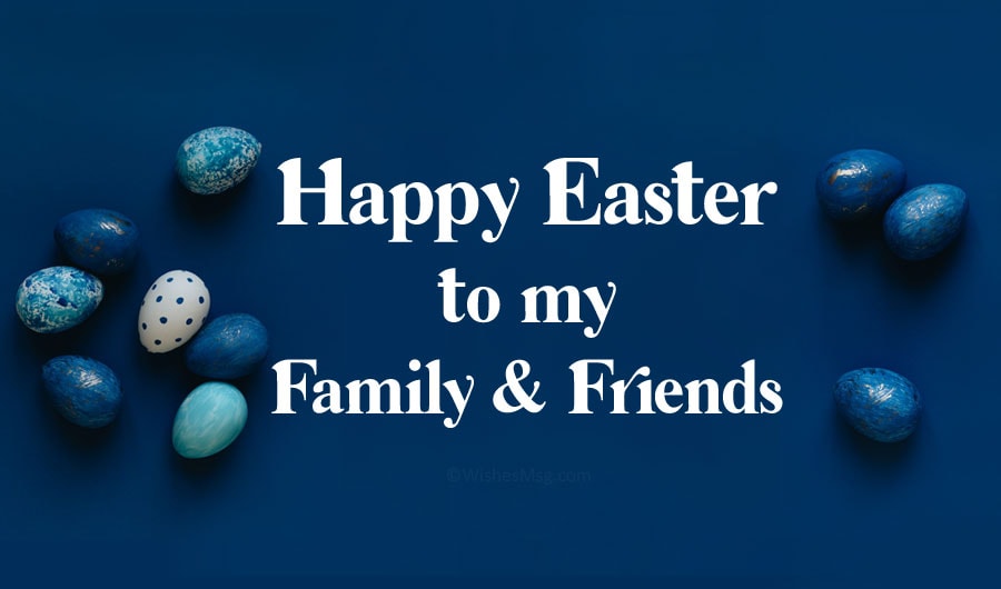 happy easter to you and your family