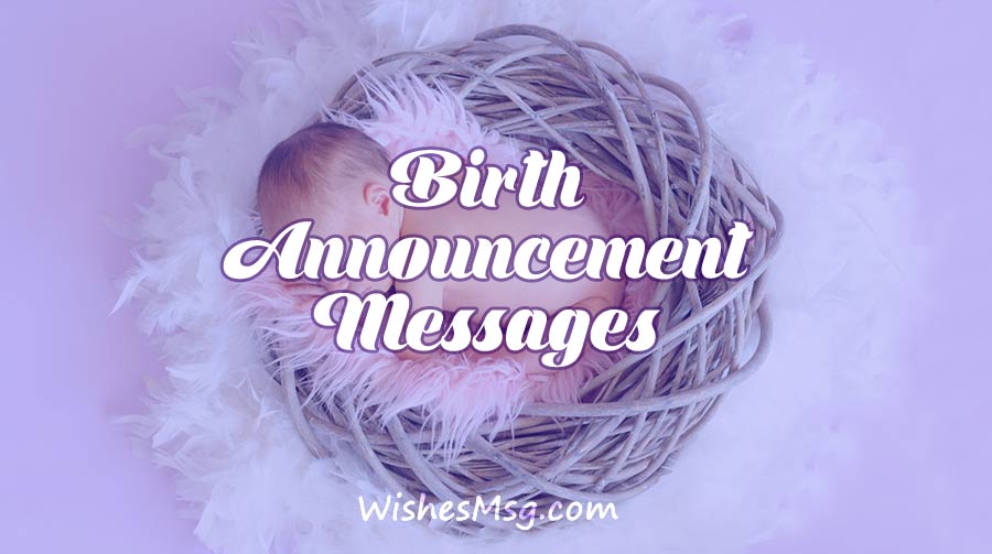 80+ Baby Birth Announcement Messages