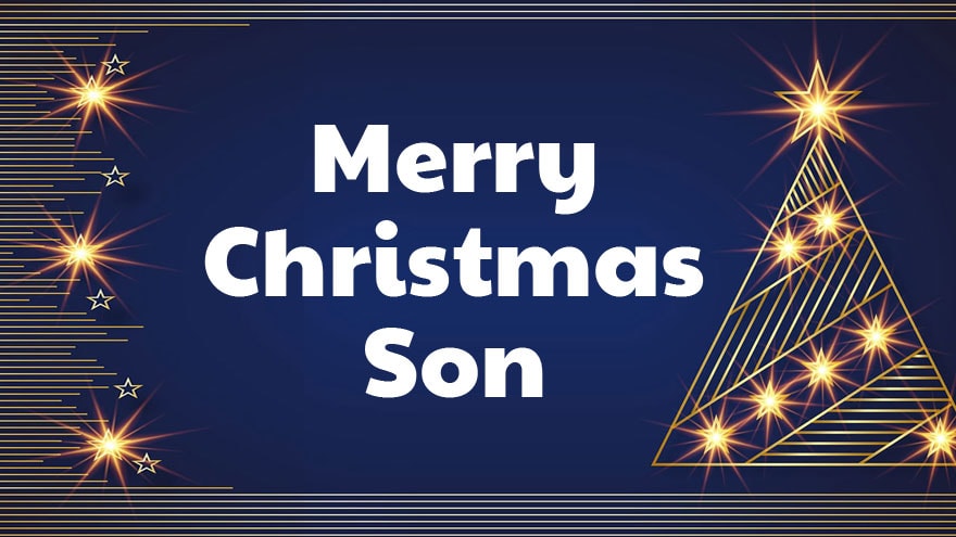 50+ Merry Christmas Wishes For Son