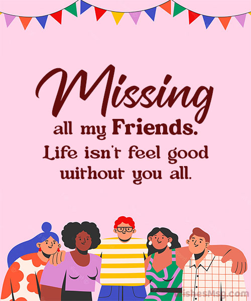 missing friends quotes