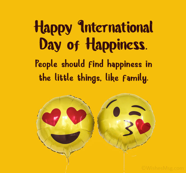 Happiness Day Wishes for Friends and Family