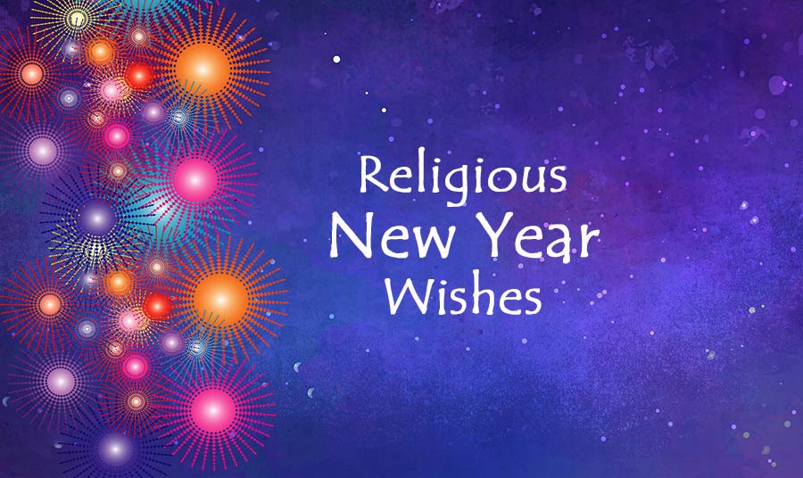100+ Religious New Year Wishes and Prayers