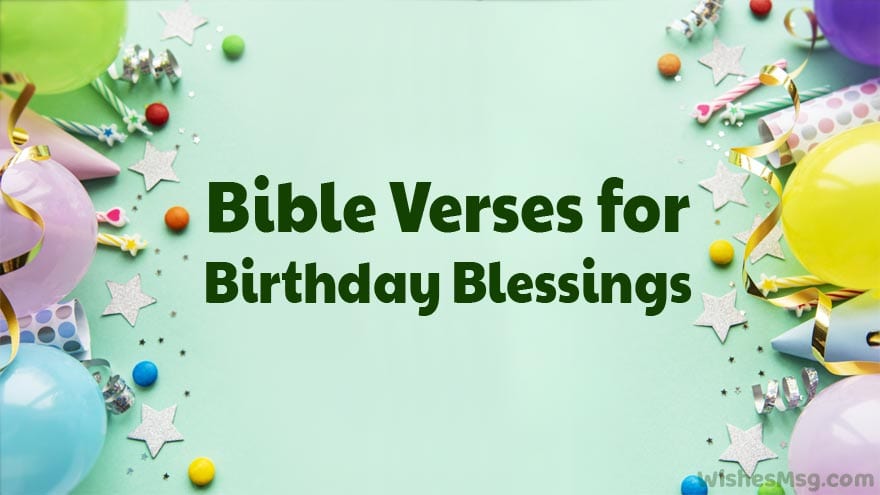 Bible Verses For Birthday Blessings & Wishes