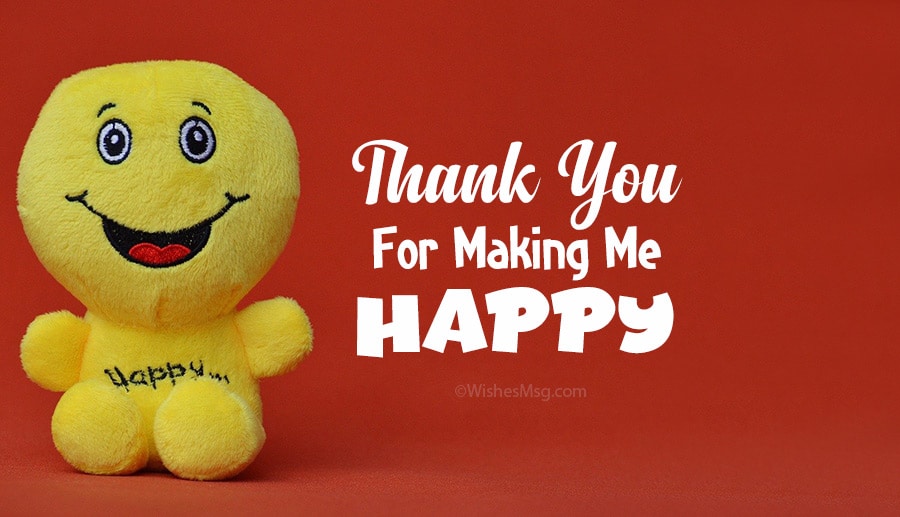 Happy Messages - You Make Me Happy Quotes