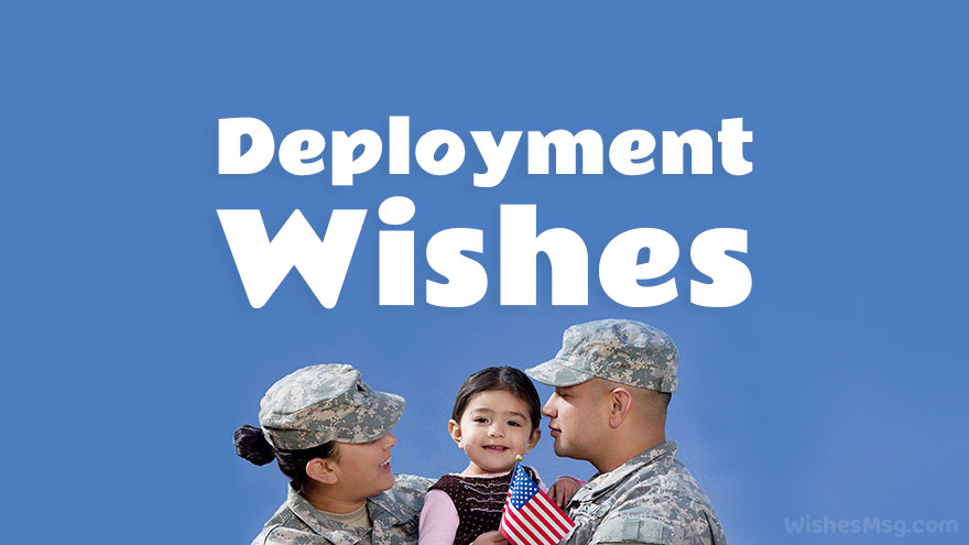 60+ Best Wishes For Army Soldiers - Deployment Wishes