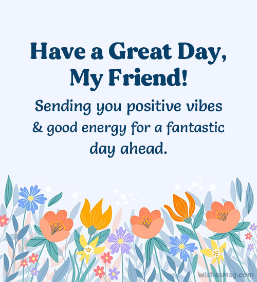 have a great day message for friend