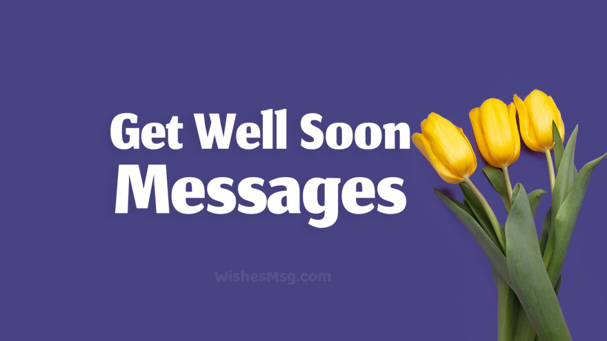 Get Well Soon Message For Him