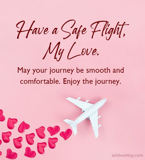 safe flight wishes for my love