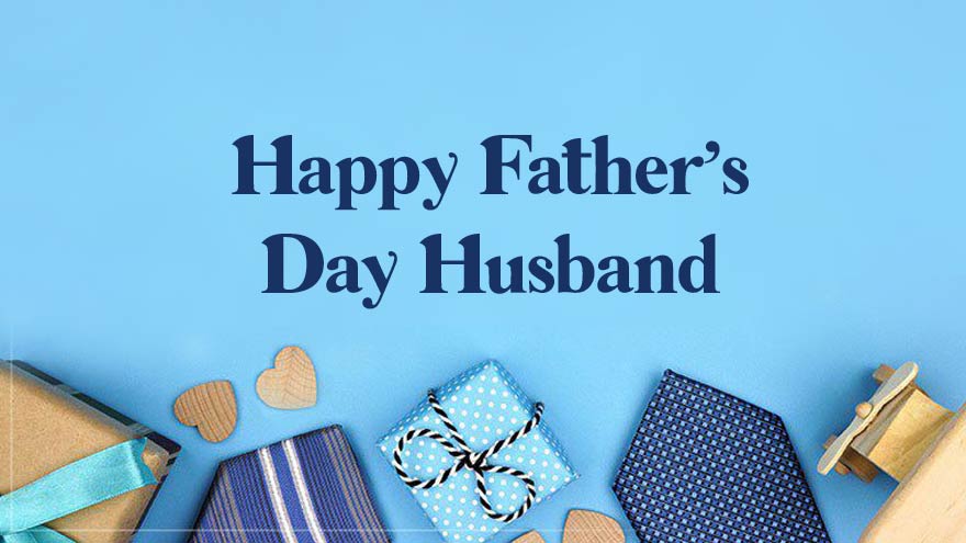 80+ Father's Day Messages From Wife To Husband