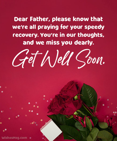 get well soon message for father