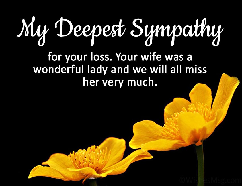 Deepest sympathy message for loss of wife