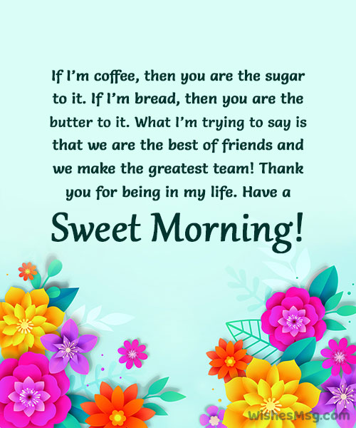 long good morning message for a friend