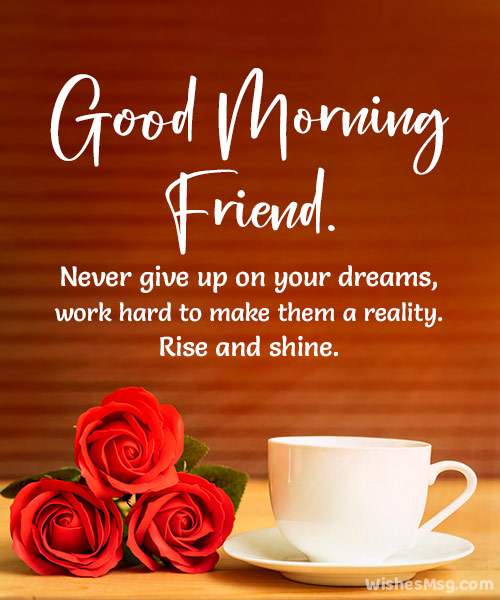 motivational good morning message for a friend