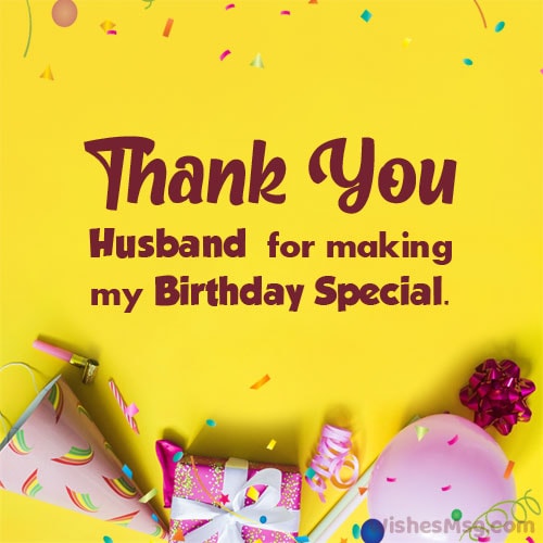 thank you husband for making my birthday special