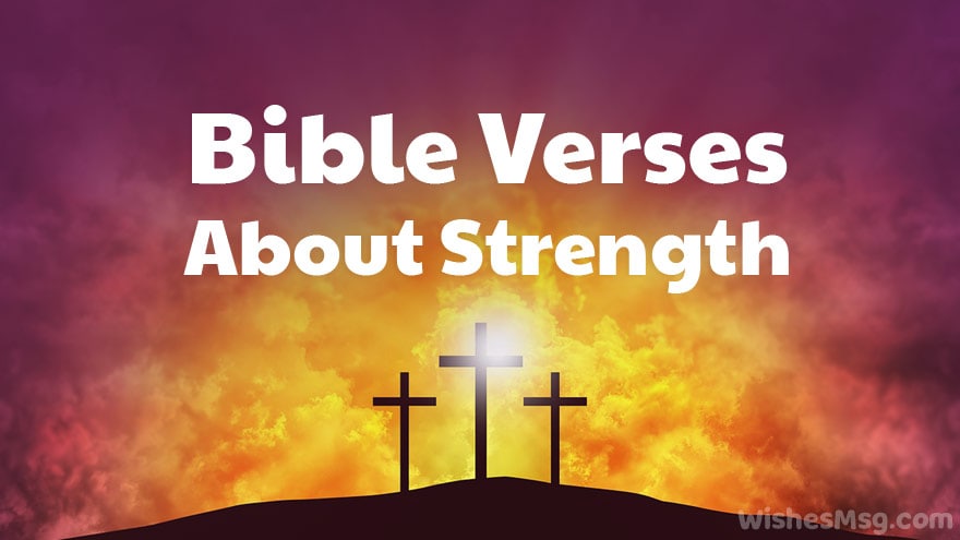 60 Bible Verses About Strength