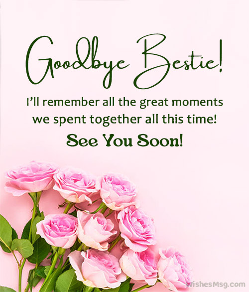 goodbye message for best friend