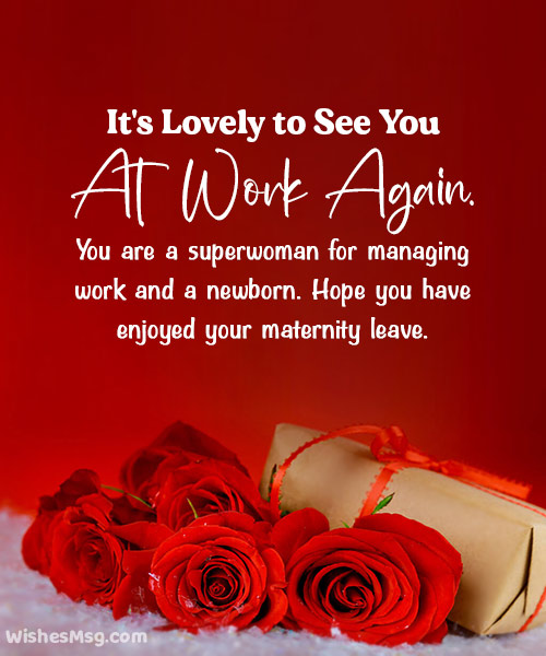 Welcome Back To Work Message After Maternity Leave