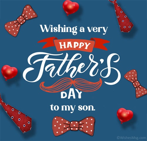 Happy Father’s Day Wishes for Son