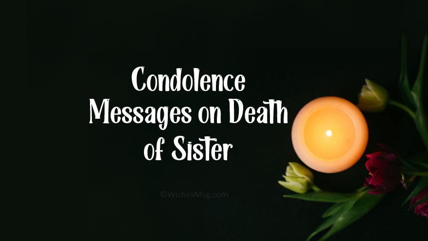 50+ Condolence Messages on Death of Sister