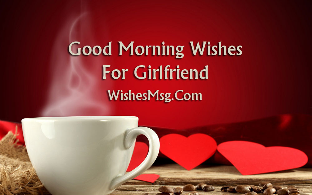 100+ Good Morning Messages For Girlfriend