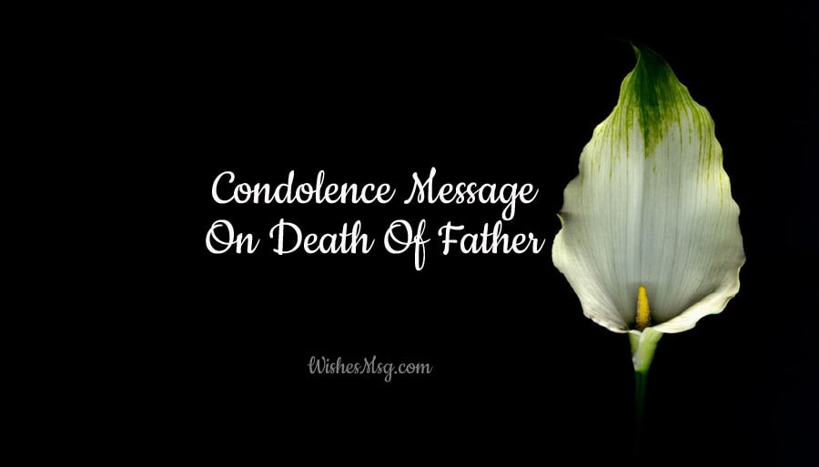 57 Condolence Messages on Death of Father