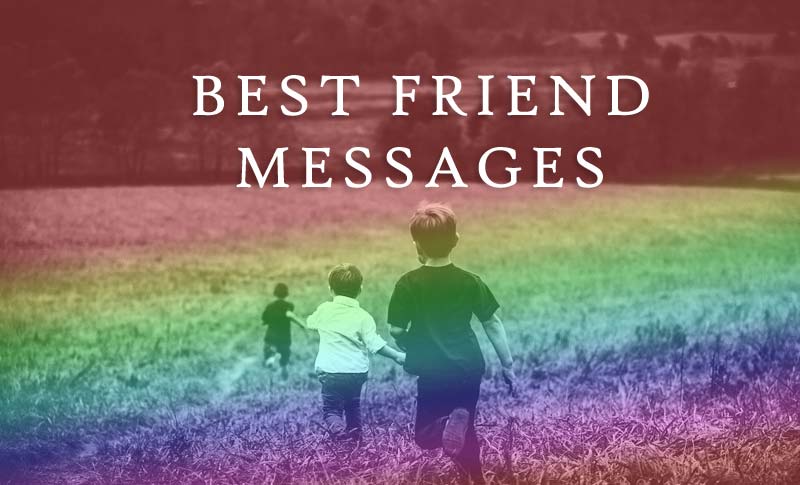 Message for Best Friend - Sweet and Funny