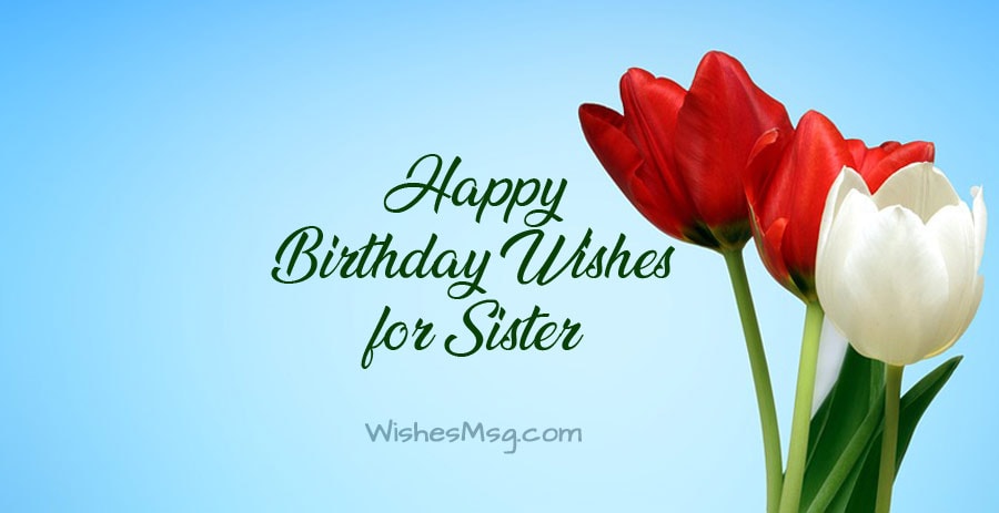 Short Birthday Wishes For Sister
