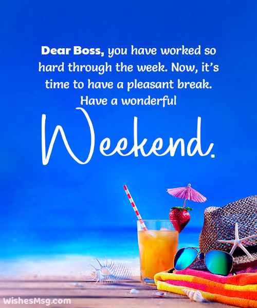 happy weekend message to my boss