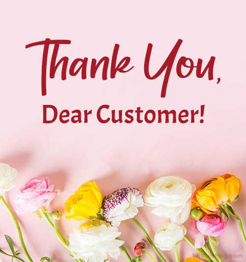thank you dear customer